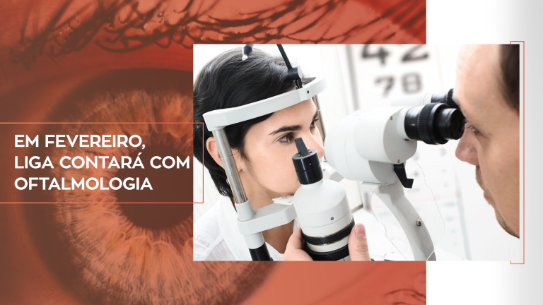 Em fevereiro, Liga contará com oftalmologia - Liga Contra o Câncer
